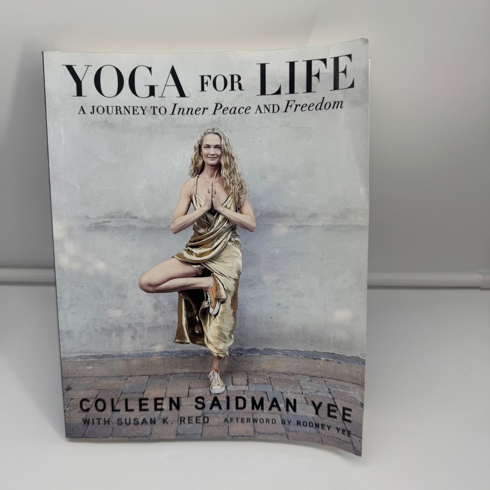 Yoga for Life Colleen Saidman Yee Paperback Inner Peace Freedom Book